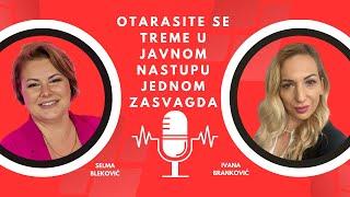 Ivana Branković - Otarasite se treme u javnom nastupu jednom za svagda