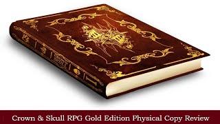 Crown & Skull RPG Gold Edition - Physical Copy Review