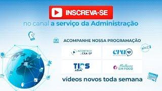 Inscreva-se no Canal A Serviço da Administração