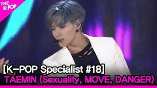 TAEMIN (Sexuality, MOVE, DANGER) [The K-POP Specialist #18]