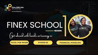 FINEX SCHOOL'S TRAINING IN MICROSOFT EXCEL, DATA ANALYTICS & FINANCIAL MODELING - ORIENTATION CLASS