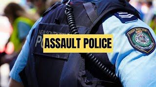 Assault Police