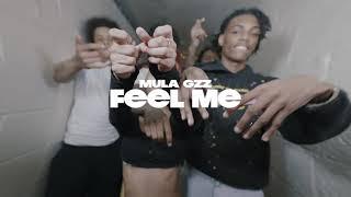 Mula Gzz - Feel Me | Shot by CHD.ENT