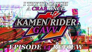 I TRY TO CATCH A CRAB ONCE - Kamen Rider Gavv EPISODE 14 Review