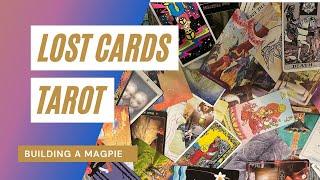 Building My Magpie Tarot Deck. All of the lost cards of Tarot #magpie #tarotcollection