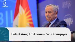 Bülent Arınç Rûdaw Araştırmalar Merkezi tarafından düzenlenen Erbil Forumu'nda konuşuyor