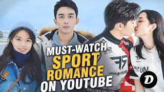 Top 10 Best Sport Romance Chinese Dramas Available on Youtube