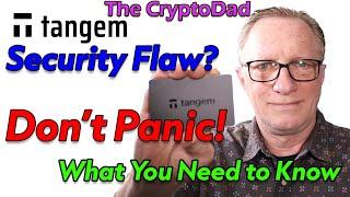 Tangem App Security Vulnerability: What Happened and What You Need to Do