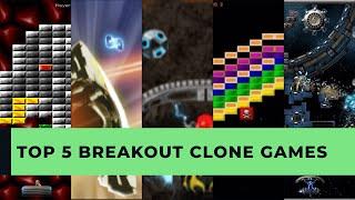 TOP 5 BREAKOUT CLONE GAMES