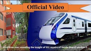 First SS1 Maintenance of Vande Bharat Express - A Detailed Tutorial by Matunga Workshop