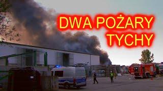 Dwa groźne pożary w Tychach w odstępie kilkunastu godzin; 15.08.24r. Przypadek czy ruska prowokacja?