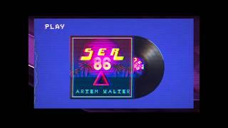 Artem Valter - Ser86 (Lyric Video)