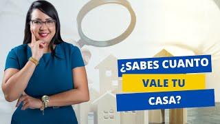 ¿Sabes cuanto Vale tu Casa?
