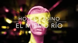 Hotel Casino "El Mismo Río"