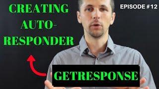 How to Use Getresponse Autoresponder! Create Fast Email Messages [Episode #12]