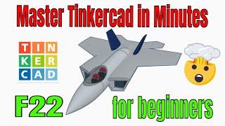 How To Create A Tinkercad F22 Raptor In Minutes - Perfect For Beginners!