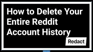 How to delete your entire reddit history at one time using the Redact App - [Video Walkthrough]