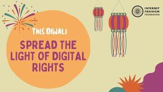 Help Internet Freedom Foundation spread the light of Digital Rights!