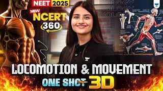 NEET 2025 Biology: Locomotion and Movement 3D | One Shot | NCERT 360° Word-by-Word | Seep Pahuja