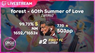 osu! | im a fancy lad | forest - 60th Summer of Love [ultRa] 99.73% FIRST FC #2 ️ | 503pp if ranked