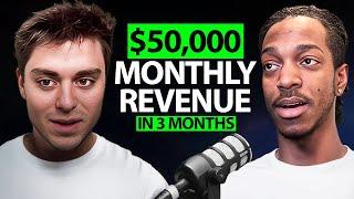 He Generated $50,000 in a Month Within 90 Days Without Any Prior Experience!