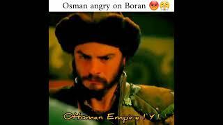 Osman Ghazi Angry on Boran #Kurulus_Osman #Osman#Boran