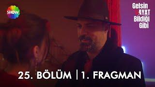 Gelsin Hayat Bildiği Gibi 25. Bölüm 1. Fragman | "Sen adın gibi melek bir kızsın..."