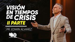 VISION EN TIEMPO DE CRISIS PR EDWIN ALVAREZ