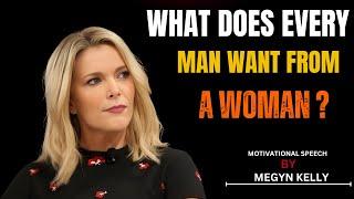 "What Do Men Truly Want in a Relationship? Insights on Respect, Support, and Love"  by Megyn Kelly