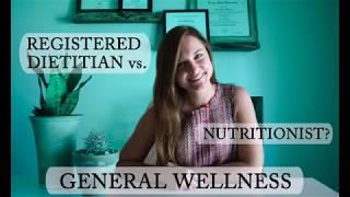 Registered Dietitian vs. Nutritionist | General Wellness