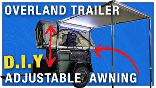 How to Build Adjustable Height Awning for Overland Camping Trailer