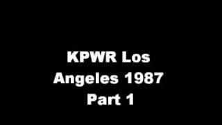 KPWR Los Angeles 1987 Part One.wmv