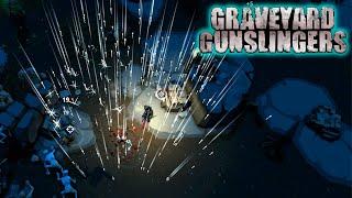  ВОЖДЬ И БЕСПОЛЕЗНЫЕ СТРЕЛЫ - Graveyard Gunslingers