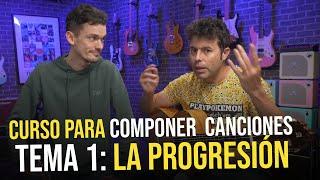 Cómo escribir canciones: Parte 1: La Progresión