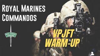 Royal Marines PJFT Warm Up