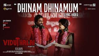 Dhinam Dhinamum | Viduthalai 2 | Vijay Sethupathi, Soori, Manju Warrier | Ilaiyaraaja | Vetri Maaran