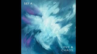 Sei A - Beautiful Chaos