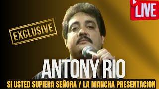 ANTHONY RIOS - Si Usted Supiera Señora - La Mancha (80's)