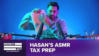 Hasan Does Tax ASMR | Patriot Act Digital Exclusive | Netflix