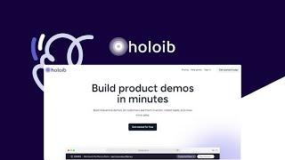 Holoib Lifetime Deal - Build interactive demos in minutes