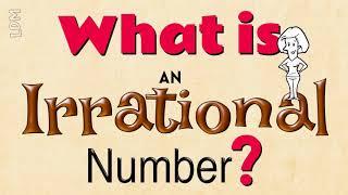 Rational, Irrational and Real Numbers