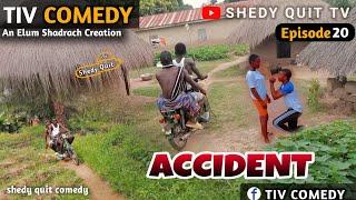 Accident | Tiv Comedy Episode 20 | (Tiv Comedy)