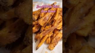 Sweet Potato Fries Oven Baked #dinner #shortvideo #food #easyrecipe #youtubeshorts #happy #cooking