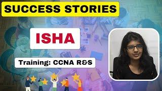 Ms. Isha appraised her training after Cisco CCNA from I-Medita - Review