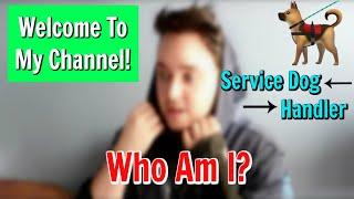 Welcome To My Channel! (Service K9 Ace)