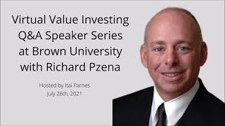 Virtual Value Investing Q&A Speaker Series Event at Brown University with Richard Pzena