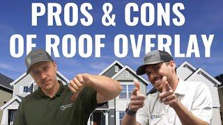 Pros and Cons of Roof Overlay