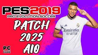 PES 2019 PATCH 2025 AIO V.1