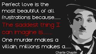 Charlie Chaplin World Famous Motivational Quotes | Humanity