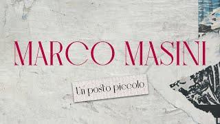 Marco Masini - Un posto piccolo (Official Audio)